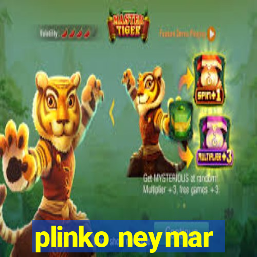 plinko neymar