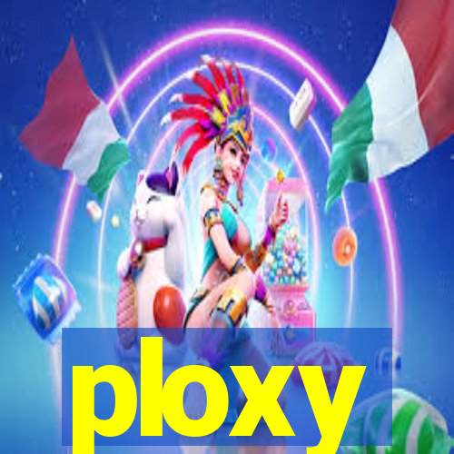 ploxy