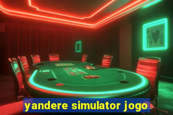 yandere simulator jogo