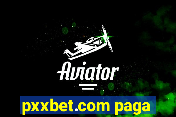 pxxbet.com paga