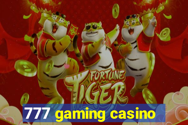 777 gaming casino