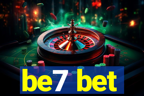 be7 bet