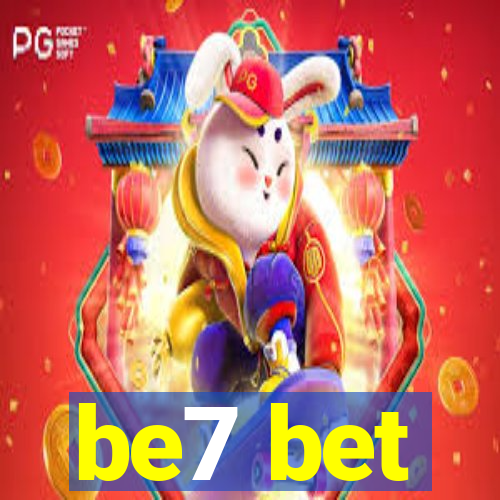 be7 bet