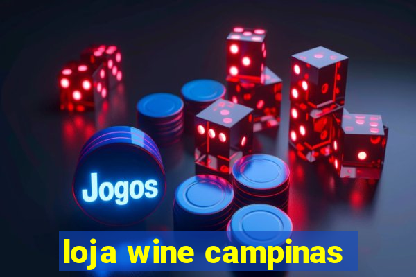 loja wine campinas