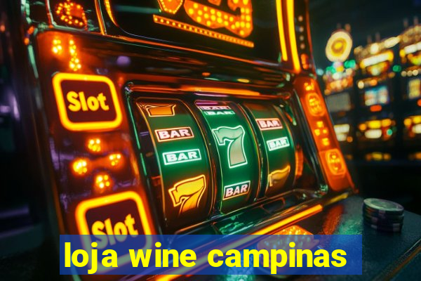 loja wine campinas