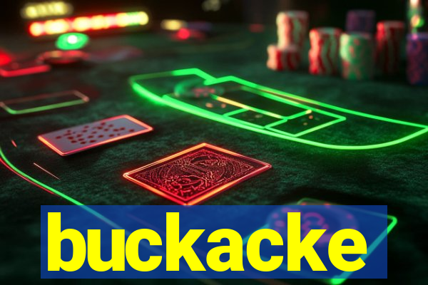 buckacke