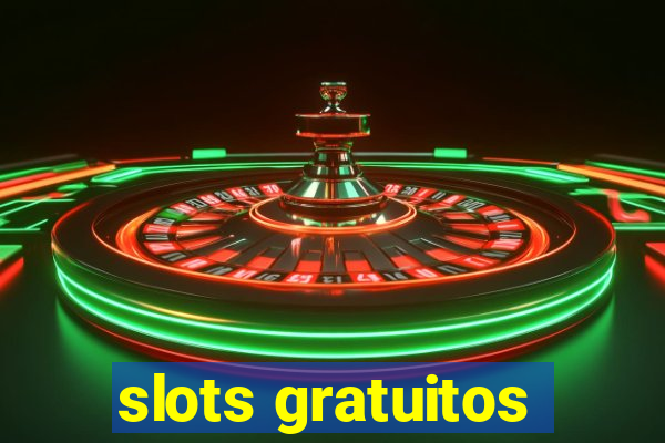 slots gratuitos