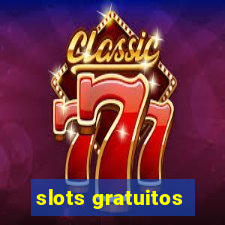 slots gratuitos