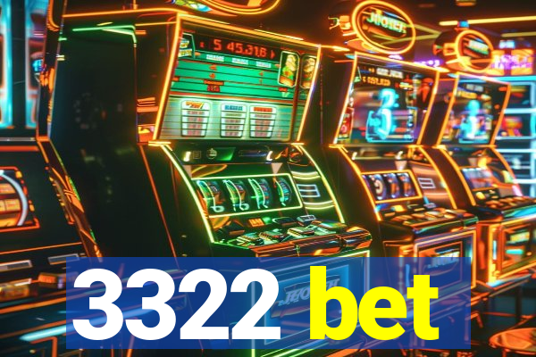 3322 bet