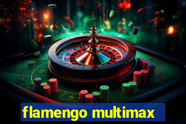 flamengo multimax