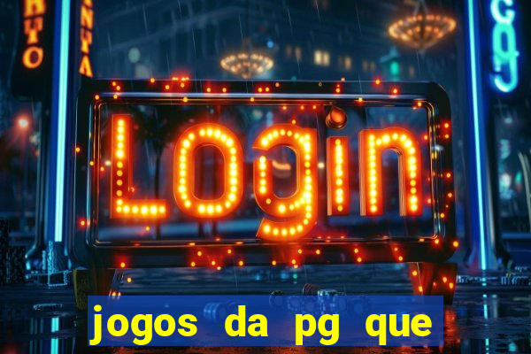 jogos da pg que mais pagam