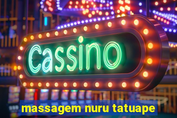 massagem nuru tatuape