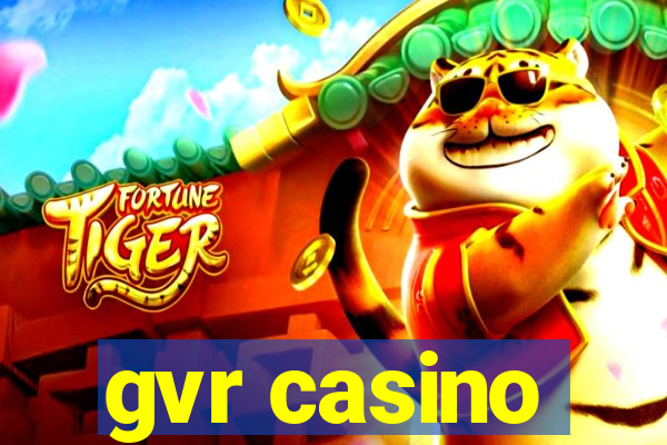 gvr casino