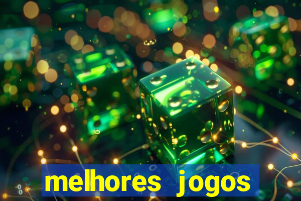 melhores jogos atualmente para android