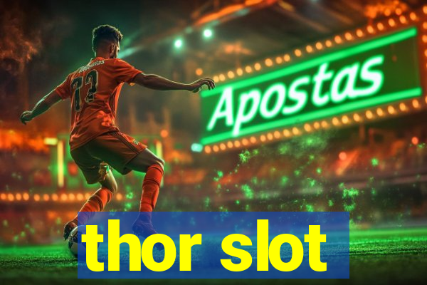 thor slot