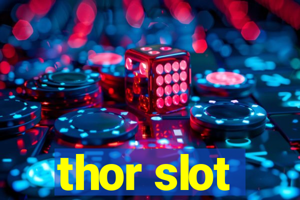 thor slot