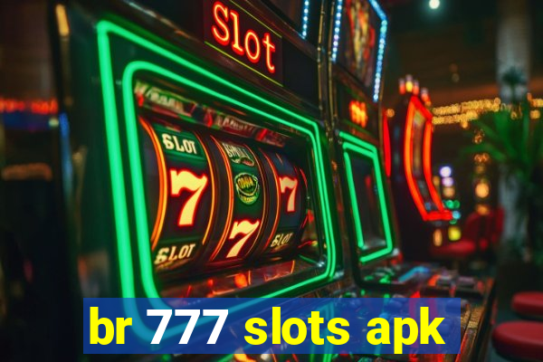 br 777 slots apk