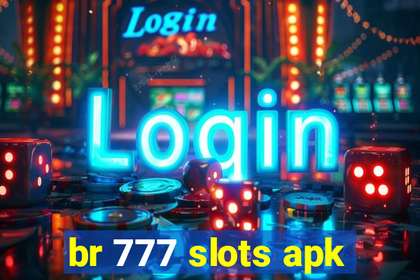 br 777 slots apk