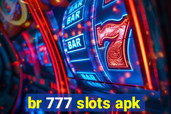 br 777 slots apk