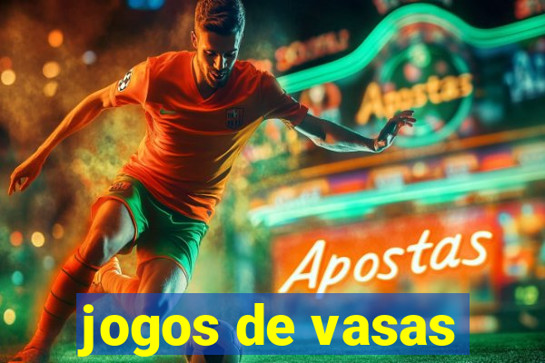 jogos de vasas