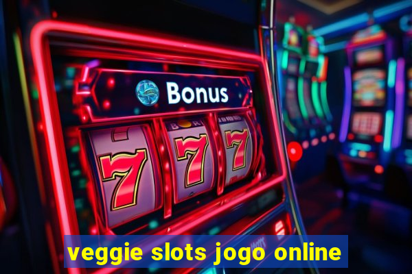 veggie slots jogo online