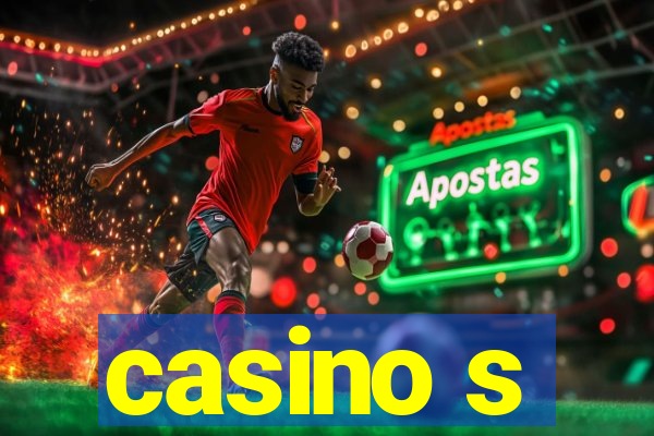 casino s