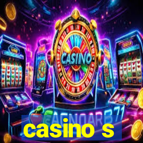 casino s