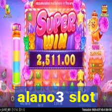 alano3 slot