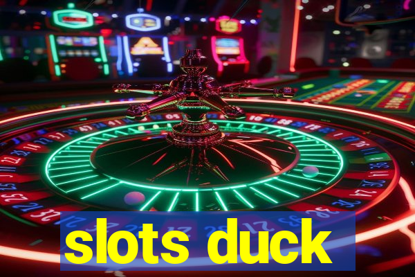 slots duck