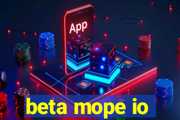 beta mope io