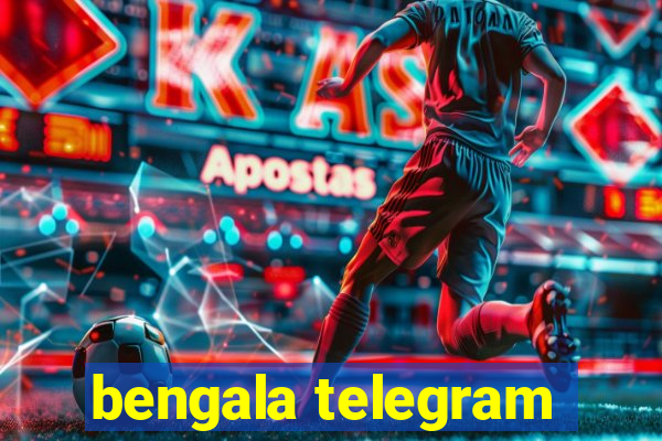 bengala telegram