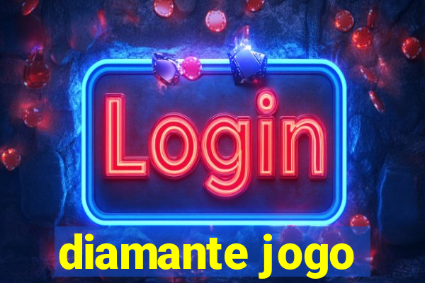 diamante jogo