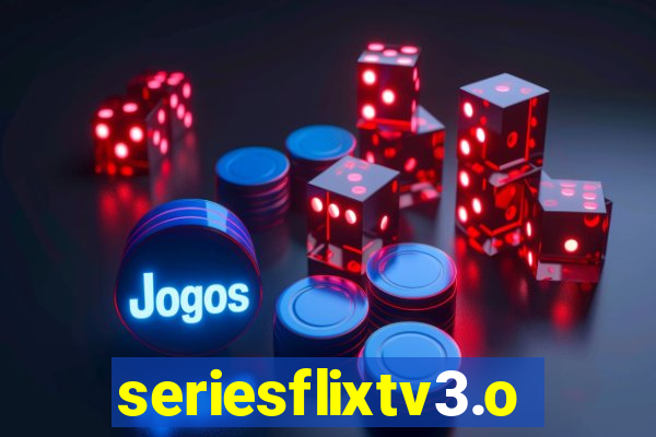 seriesflixtv3.online