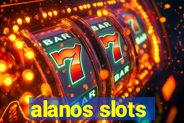 alanos slots