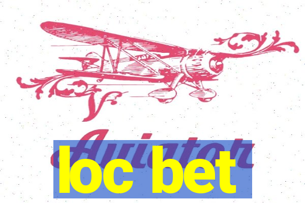 loc bet