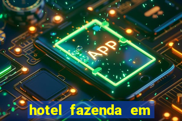 hotel fazenda em fortuna de minas