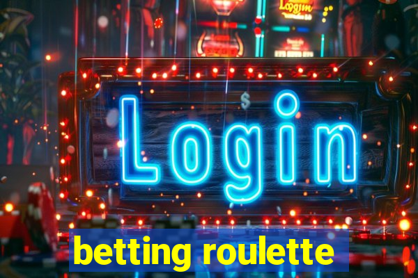 betting roulette