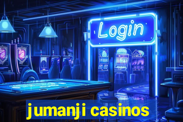 jumanji casinos