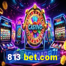 813 bet.com