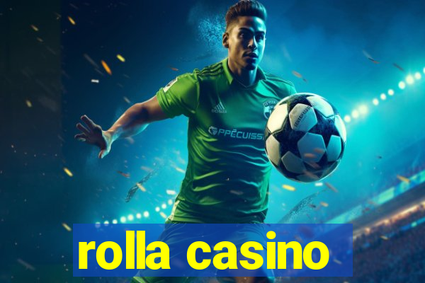 rolla casino