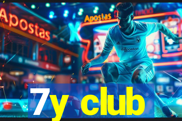 7y club