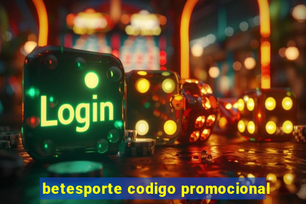 betesporte codigo promocional