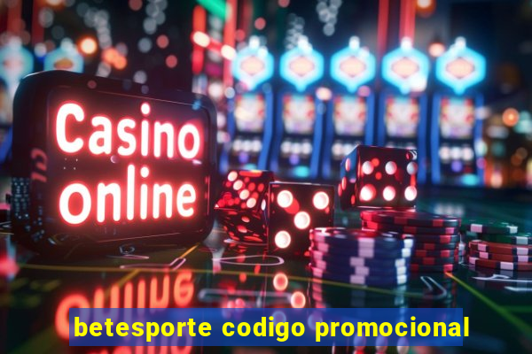 betesporte codigo promocional