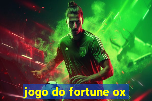 jogo do fortune ox