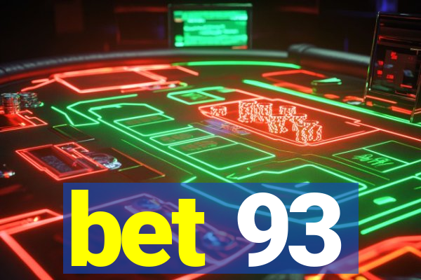 bet 93