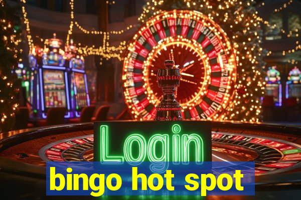 bingo hot spot