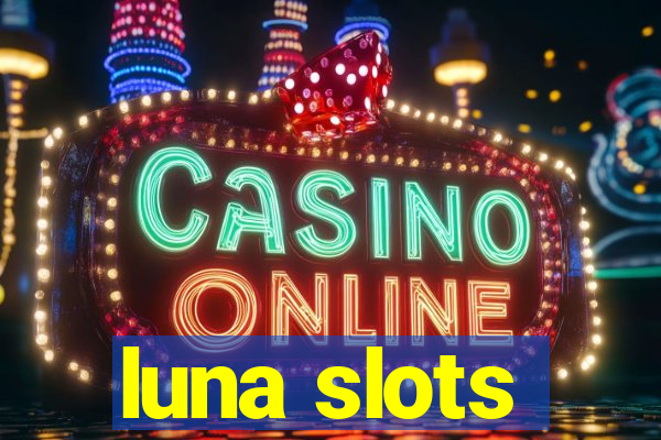 luna slots