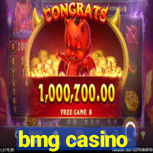 bmg casino