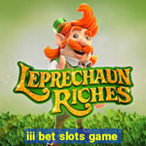 iii bet slots game