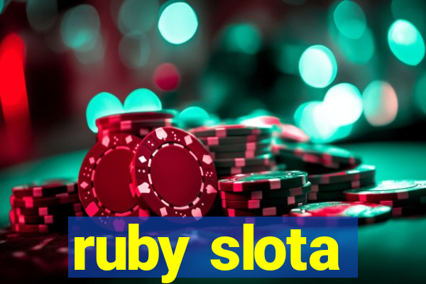 ruby slota